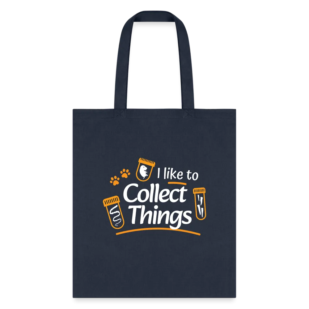 I like to collect things Tote Bag