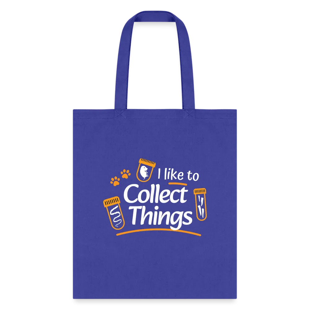 I like to collect things Tote Bag